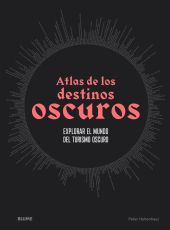 ATLAS DE LOS DESTINOS OSCUROS