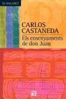ELS ENSENYAMENTS DE DON JUAN.
