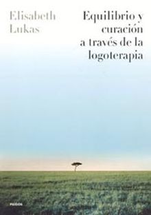 Equilibrio y curación a través de la logoterapia