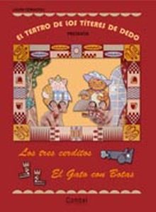 El teatro de los títeres de dedo presenta... Los tres cerditos / El gato con bot