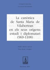 CANONICA DE SANTA MARIA DE VILABERTRAN EN ELS SEUS ORIGENS, LA: ESTUDI I DIPLOMA