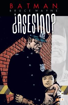 BATMAN: BRUCE WAYNE ¿ASESINO? VOL. 02 (DE 3)