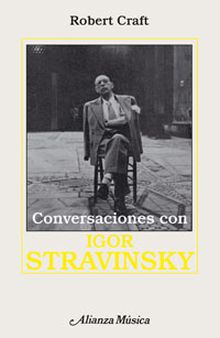 CONVERSACIONES CON IGOR STRAVINSKY