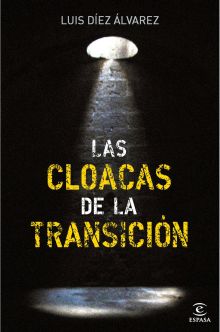 Las cloacas de la Transición