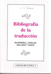 Bibliografía de la Traducción. En español, catalán, gallego y vasco. Anexos de L