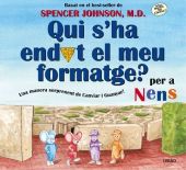 QUI S HA ENDUT EL MEU FORMATGE. PER A NENS