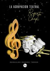 AGRUPACION TEATRAL RUPERTO CHAPI, LA