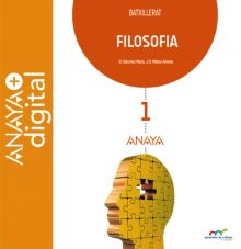 FILOSOFIA 1. BATXILLERAT. ANAYA + DIGITAL.
