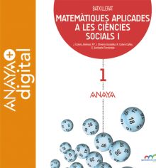 MATEMÀTIQUES APLICADES A LES CIÈNCIES SOCIALS I. BATXILLERAT. ANAYA + DIGITAL.