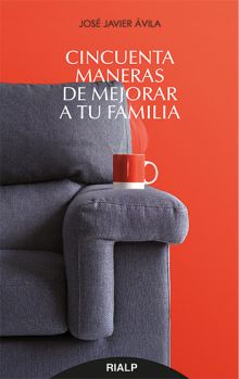 CINCUENTA MANERAS DE MEJORAR A TU FAMILIA
