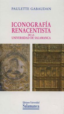 ICONOGRAFÍA RENACENTISTA DE LA UNIVERSDAD DE SALAMANCA