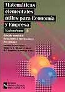 Matemáticas elementales útiles para economía y empresa