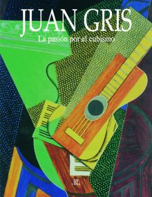 JUAN GRIS.LA PASION POR EL CUBISMO