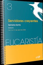 Servidores creyentes (Eucaristía nº 3/2020)