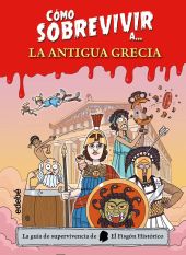 COMO SOBREVIVIR A.... LA ANTIGUA GRECIA