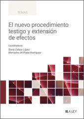El nuevo procedimiento testigo y extensión de efectos