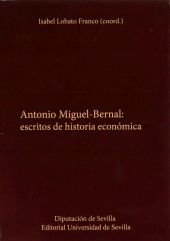 Antonio-Miguel Bernal: escritos de historia económica