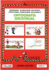 ORTOGRAFIA IDEOVISUAL NIVEL 8 DE 13 A 18 AÑOS