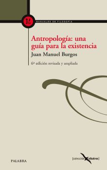 ANTROPOLOGIA: UNA GUIA PARA LA EXISTENCIA
