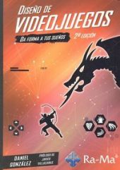 Diseño de videojuegos. 2ª edición.