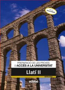 PREPARACIÓ DE LES PROVES DACCÉS A LA UNIVERSITAT LLATÍ II