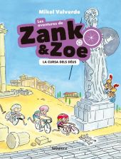 AVENTURES DE ZANK I ZOE 2, LES. LA CURSA DELS DEUS