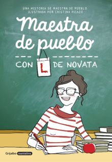 MAESTRA DE PUEBLO.CON L DE NOVATA
