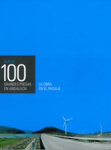 Álbum 100 grandes presas en Andalucía.