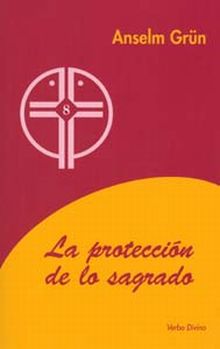 LA PROTECCIÓN DE LO SAGRADO
