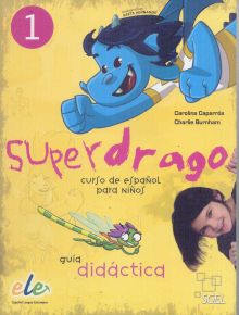 Superdrago 1 guía didáctica