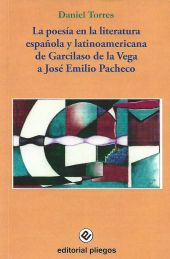 La poesía en la literatura española y latinoamericana de Garcilaso de la Vega a 