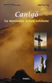 _Canigo. La muntanya mítica catalana