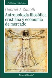 ANTROPOLOGÍA FILOSÓFICA CRISTIANA Y ECONOMÍA DE MERCADO