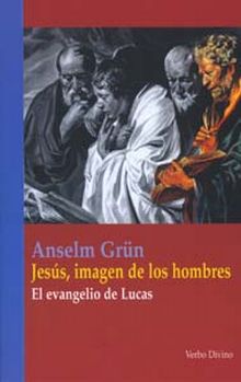 JESÚS, IMAGEN DE LOS HOMBRES