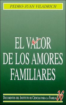 El valor de los amores familiares