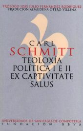 CARL SCHMITT. TEOLOXIA POLITICA I E II