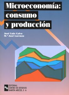 Microeconomía: consumo y producción