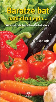 BARATZE BAT NAHI DIZUT EGIN...