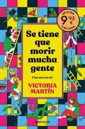 SE TIENE QUE MORIR MUCHA GENTE (CAMPAÑA DIA DEL LIBRO EDICION LIMITADA)