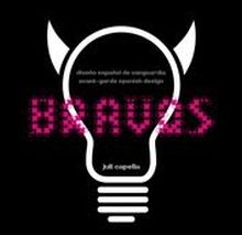 Bravos. Diseño español de vanguardia