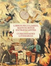LIBROS PECULIARES, MANUSCRITOS EXTRAVAGANTES Y OTR