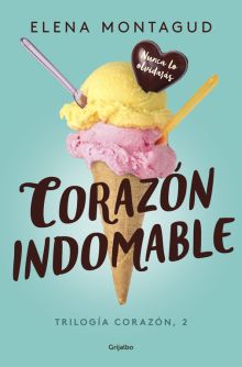 CORAZON INDOMABLE