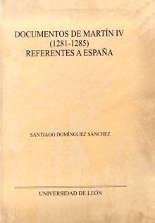 DOCUMENTOS DE MARTIN IV (1281-1285) REFERENTES A E