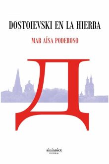DOSTOIEVSKI EN LA HIERBA