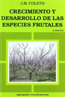 CRECIMIENTO Y DESARROLLO DE LAS ESPECIES FRUTALES