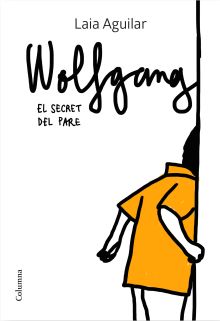 WOLFGANG 2. EL SECRET DEL PARE