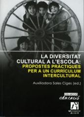 La diversitat cultural a l'escola. Propostes pràctiques per a un currículum int