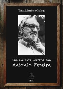 UNA AVENTURA LITERARIA CON ANTONIO PEREIRA