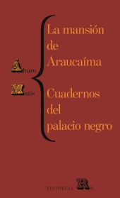 LA MANSIÓN DE ARAUCAÍMA. CUADERNOS DEL PALACIO NEGRO