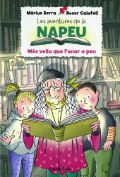 LES AVENTURES DE LA NAPEU. MES VELLA QUE L´ANAR A